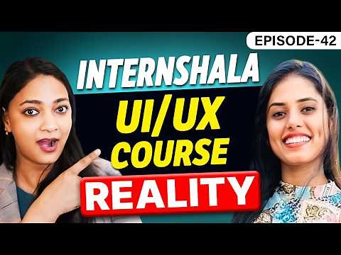 Internshala Course Review | UI/UX Placement Guarantee Course
