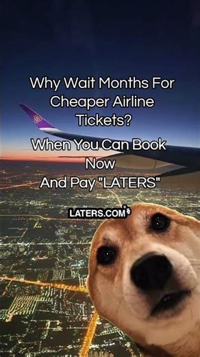 With Later.com, FLY NOW PAY LATER ✈️👍🎉🌆