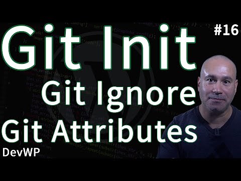 How to Use Git Init - Gitignore - Gitattributes Command and Files