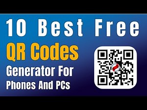 10 Best Free QR Code Generators For Phone and PC