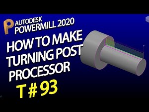 Powermill turning post processor – powermill turning – powermill turning tutorial