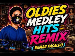 OLDIES MEDLEY HITS REMIX ( Nonstop Disco 60's,70's,80's ) DEMAR PACALDO DISCO HITS SAYAWAN 2026