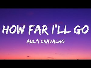 Auli'i Cravalho - How Far I'll Go (Lyrics) | 1 Hour Lyrics