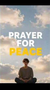 Prayer for Inner Peace | Let God Calm Your Mind and Heart