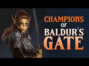 Champions of Baldur's Gate 3 | Forgotten Realms Lore