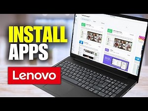 How To Download Apps On Lenovo Laptop (2025)