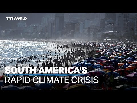Climate crisis brings extreme, unseasonable weather to South America
