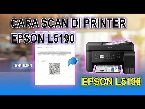 CARA SCAN DI PRINTER EPSON L5190