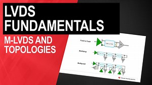 M-LVDS and Communication Topologies | Video | TI.com