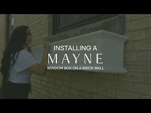 How to Install a Mayne Window Box on a Brick Wall