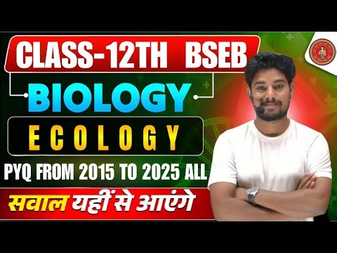 Ecology Unit | Complete PYQs From 2015 to 2025 + MCQs | Class 12th Biology | Inter 2026 | By SP Sir
