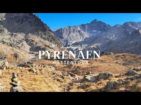2 Tage Pyrenäen - kleiner Wandervlog