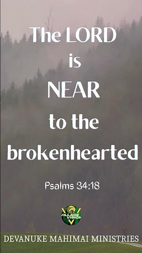The Lord Is Close to the Brokenhearted ❤️ | Powerful Bible Verse | Psalm 34:18