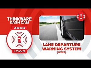 THINKWARE FEATURE VIDEO: ADAS - LANE DEPARTURE WARNING SYSTEM (LDWS)