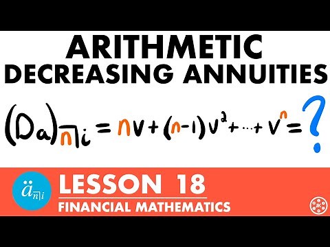Arithmetic Decreasing Annuities | Exam FM | Financial Mathematics Lesson 18 - JK Math
