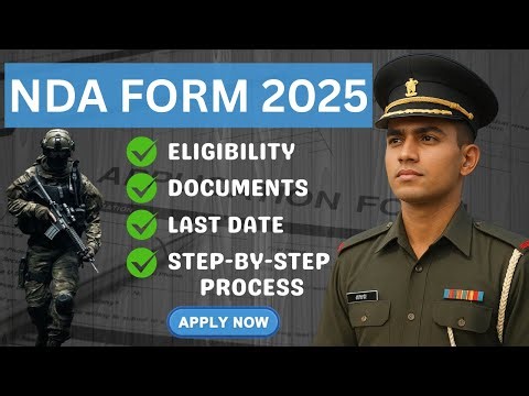 NDA Form 2025 | Eligibility, Documents, Last Date & Step by Step Process
