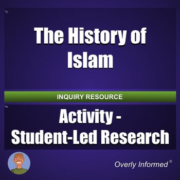 The History of Islam Activity - Student-Led Research
