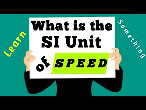 What is the SI Unit of Speed || SI unit of speed || speed SI unit