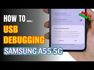How to Enable USB Debugging on Samsung Galaxy A55 5G | Step-by-Step Guide