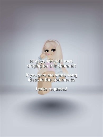 I take requests! #fypviralシ #roblox #singing