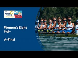 2023 World Rowing Championships - Women's Eight - A-Final