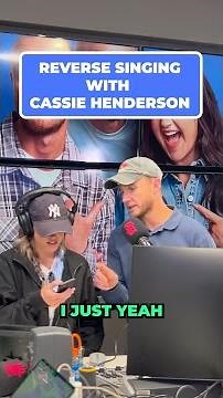 Reverse Singing with Cassie Henderson