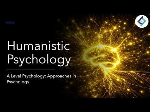 Humanistic Psychology | Approaches in Psychology | A Level Psychology