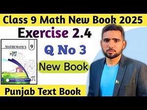 Exercise 2.4 Q No 3 Class 9th Math New Book 2025 Punjab board | Ex 2.4 Class 9 Math New Book