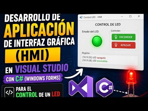 Desarrollo y Aplicacion de interfaz grafica (HMI) en Visual Studio CON C# (Windows forms)