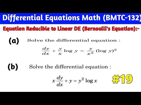 Bernoulli's Theorem I Equation Reducible to Linear Equation | Ordinary Differential Equation Math
