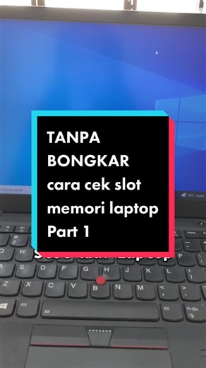 Cara Cek Slot Memori Laptop Tanpa Bongkar