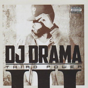 DJ Drama - Third Power