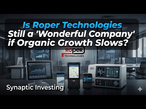 Is Roper Technologies Still a 'Wonderful Company' if Organic Growth Slows?