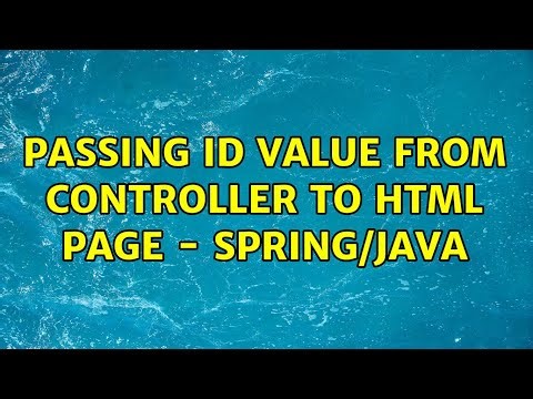 Passing id value from controller to html page - Spring/Java (3 Solutions!!)
