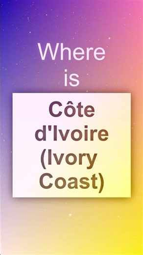 Where is Côte d'Ivoire (Ivory Coast)?