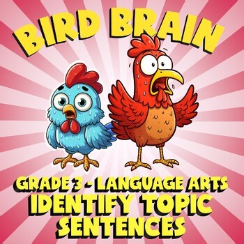 Identify Topic Sentences BIRD BRAIN ELA Game - No Prep Grade 3 Review Activity