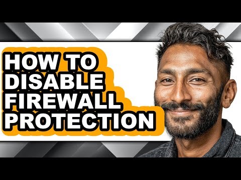 How to Disable Firewall Protection (updated)