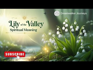 Lily of the Valley Spiritual Meaning: Purity, Humility & Divine Grace Unveiled