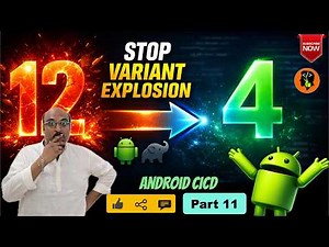 Stop Android Variant Explosion: Build Only What You Need | Android CICD | Part 11