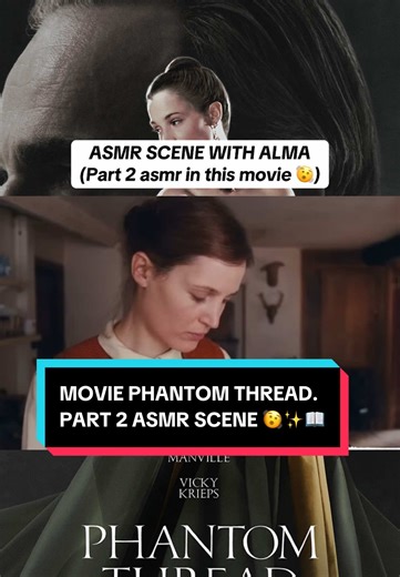 Part 2 ASMR Scene of Phantom Thread
