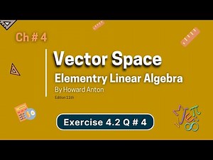 Vector Space | Chapter 4 | Exercise 4.2 | Question-4 | Elementry Linear Algebra By Howard Anton