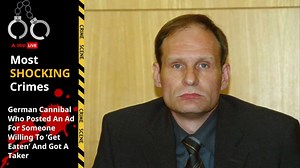 Armin Meiwes: The German Cannibal Who Posted An Ad For Someone Willing To ‘Get Eaten’ And Got A Taker