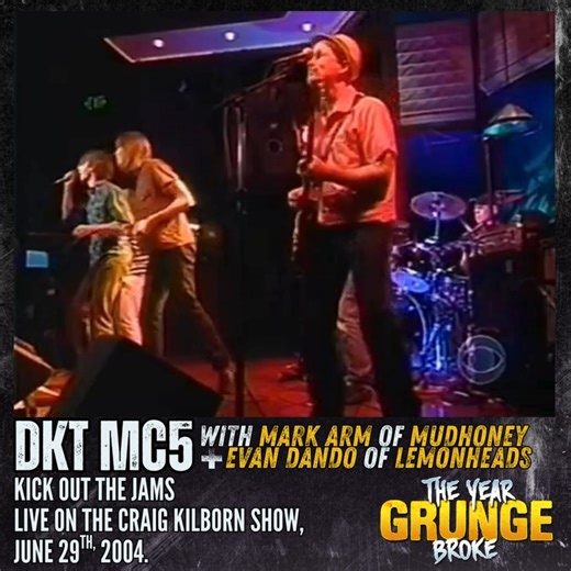 DKT - MC5 with Mark Arm of MUDHONEY and Evan Dando of LEMONHEADS - Kick Out The Jams - Live on the Craig Kilborn Show, June 29th, 2004. DKT-MC5 was a 2003 reunion and world tour by the three surviving original members of the legendary Detroit rock band MC5: bassist Michael Davis, guitarist Wayne Kramer, and drummer Dennis Thompson. The "DKT" prefix represents their initials, acknowledging that this was not a full MC5 reunion due to the deaths of vocalist Rob Tyner and guitarist Fred "Sonic" Smit