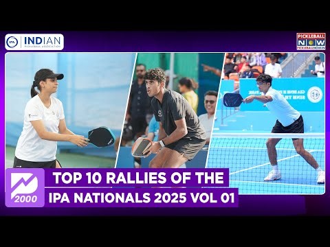 IPA Nationals 2025: Top 10 Rallies of the Tournament! Part 1 | PWR 2000