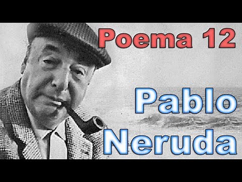 20 POEMAS DE AMOR Y UNA CANCION DESESPERADA - POEMA 12 - Pablo Neruda - Voz FENETÉ