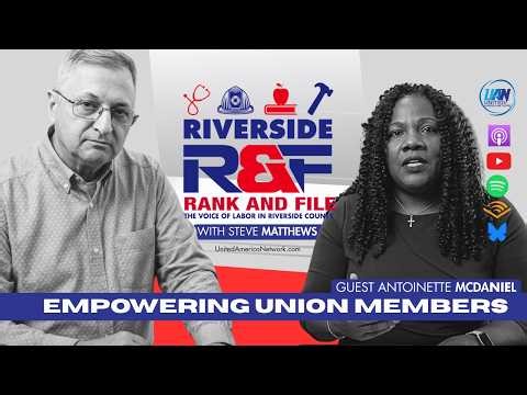 Union Organizing: How Stronger Unions Are Built | Antoinette McDaniel