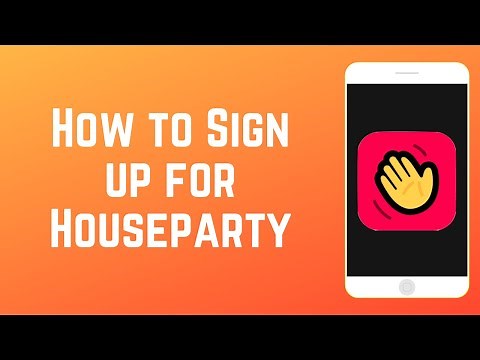 How to Sign Up for Houseparty - Group Video Chat, Games & More