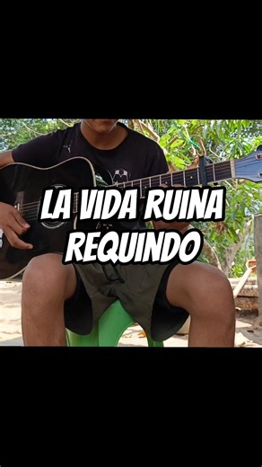 la vida ruina ariel camacho #viral #guitar #parati #requinto