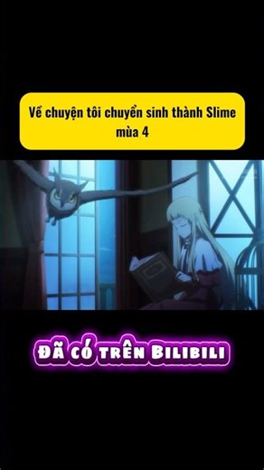 Về chuyện tôi chuyển sinh thành Slime mùa 4 #bilibilivn