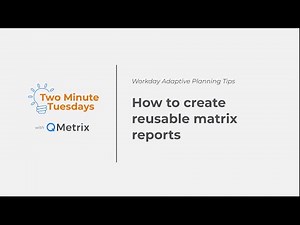 How to create reusable matrix reports in Adaptive Planning